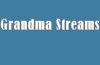 Grandma Streams